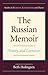 The Russian Memoir: History and Literature (Studies in Russian Literature and Theory)