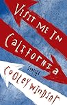 Visit Me in California: Stories Visit Me in California: Stories