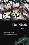 The Ninth: A Novel (Writings From An Unbound Europe) The Ninth: A Novel (Writings From An Unbound Europe)