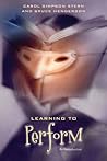 Learning to Perform: An Introduction