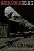 Barbarous Souls