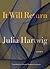 It Will Return by Julia Hartwig