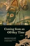 Coming from an Off-Key Time by Bogdan Suceavă