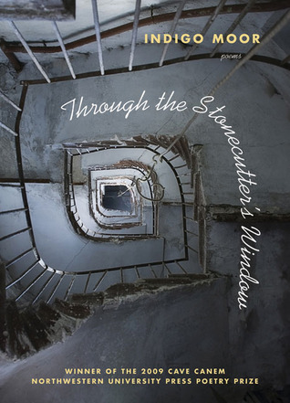 Through the Stonecutter's Window: Poems