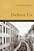 Deliver Us (Northwestern World Classics)
