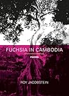Fuchsia in Cambodia: Poems
