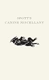 Spott's Canine Miscellany Spott's Canine Miscellany