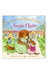 It's Your First Day of School, Annie Claire by Nancy White Carlstrom