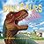 Dinosaurs in Your Backyard:...