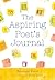 The Aspiring Poet's Journal by Bernard Friot