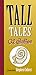 Tall Tales