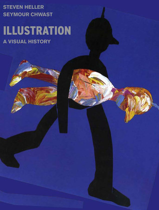 Illustration: A Visual History (Hardcover)