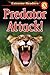 Predator Attack!,, Grades 1 - 2 (Extreme Readers)