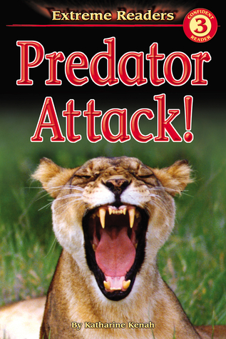 Predator Attack!,, Grades 1 - 2 (Extreme Readers)