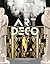 Art Deco Complete: The Definitive Guide to the Decorative Arts of the 1920s and 1930s
