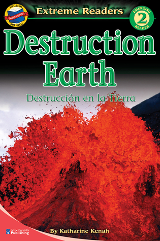 Destruction Earth, Grades K - 1 (Extreme Readers)