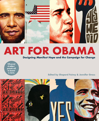 Art for Obama: Designing the Campaign for Change (Paperback)