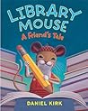 Library Mouse by Daniel Kirk