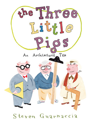 The Three Little Pigs: An Architectural Tale (Hardcover)