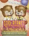 Otis & Sydney and...