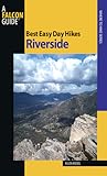 Best Easy Day Hikes Riverside (Best Easy Day Hikes Series)