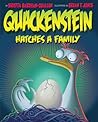 Quackenstein Hatches a Family by Sudipta  Bardhan-Quallen