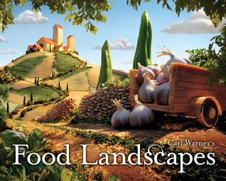 Carl Warner's Food Landscapes (Hardcover)