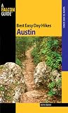 Best Easy Day Hikes Austin (Best Easy Day Hikes Series) Best Easy Day Hikes Austin (Best Easy Day Hikes Series)