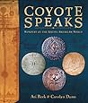 Coyote Speaks: Wonders of the Native American World