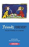 Friends Forever?: Why Your Friendships Are So Important