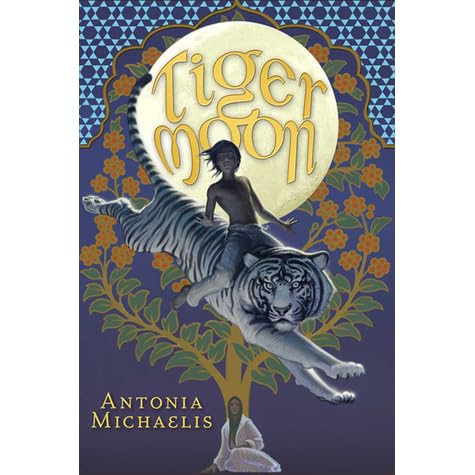 Tiger Moon By Antonia Michaelis