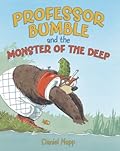 Professor Bumble and the Monster of the Deep
