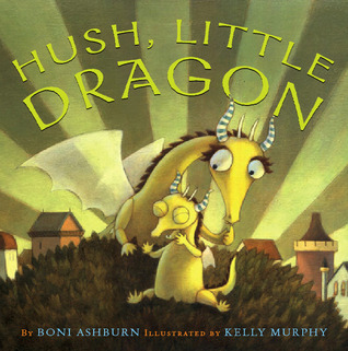 Hush, Little Dragon (Hardcover)