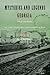 Mysteries and Legends of Georgia: True Stories of the Unsolved and Unexplained