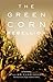 The Green Corn Rebellion by William Cunningham