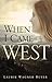 When I Came West