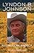 Lyndon B. Johnson and Modern America (Volume 25) (The Oklahoma Western Biographies)
