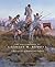 The Masterworks of Charles M. Russell: A Retrospective of Paintings and Sculpture (Volume 6) (The Charles M. Russell Center Series on Art and Photography of the American West)
