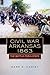 Civil War Arkansas, 1863: T...