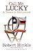 Call Me Lucky: A Texan in H...