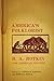 America's Folklorist: B.A. Botkin and American Culture