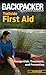 Backpacker magazine's Trailside First Aid by Molly Absolon