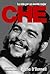 Che: La vida por un mundo m...