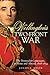Wellington's Two-Front War: The Peninsular Campaigns, at Home and Abroad, 1808–1814 (Volume 29) (Campaigns and Commanders Series)