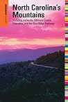 Insiders' Guide® to North Carolina's Mountains, 10th: Including Asheville, Biltmore Estate, Cherokee, and the Blue Ridge Parkway