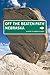 Nebraska Off the Beaten Path®: A Guide To Unique Places (Off the Beaten Path Series)