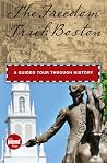 Freedom Trail: Boston: A Guided Tour Through History (Historical Tours) Freedom Trail: Boston: A Guided Tour Through History (Historical Tours)