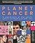 Planet Cancer: The Frequent...