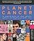 Planet Cancer by Heidi Schultz Adams Planet Cancer by Heidi Schultz Adams