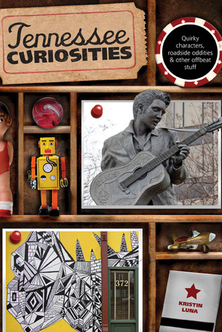 Tennessee Curiosities (Curiosities Series)